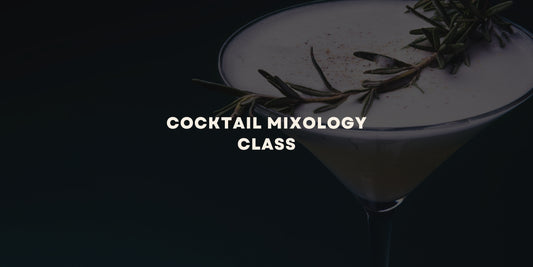 Mixology Class (Free)